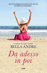 Bella Andre – Sullivan Vol. 2. Da adesso in poi (2014)