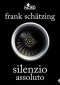 Frank Schätzing - Silenzio Assoluto (2021) (mp3 - 128 kbps)