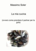 img Massimo Soler - La mia cucina (2021)