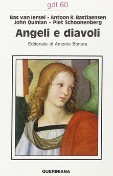 Angeli e diavoli - Bas Van Iersel - Antoon R. Bastiaensen - - Libro - Queriniana - Giornale di teologia | IBS