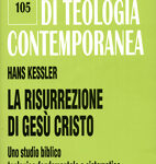 Hans Kessler  - La risurrezione di Gesù Cristo. Uno studio biblico, teologico-fondamentale e sistematico (1999) PDF