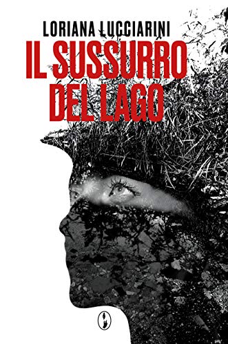 Il Sussurro del lago di [Loriana Lucciarini]