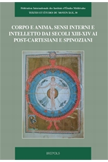 Corpo e anima, sensi interni e intelletto dai secoli XIII-XIV ai post-cartesiani e spinoziani