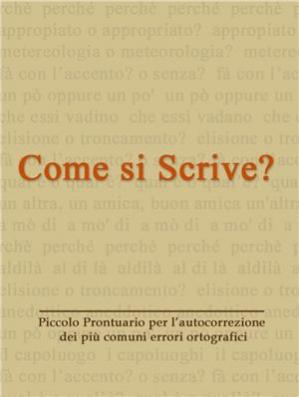 Book cover Come si Scrive? Piccolo Prontuario per l’autocorrezione dei più comuni errori ortografici
