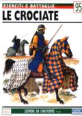 img David Nicolle - Le Crociate (Eserciti e Battaglie) 2000