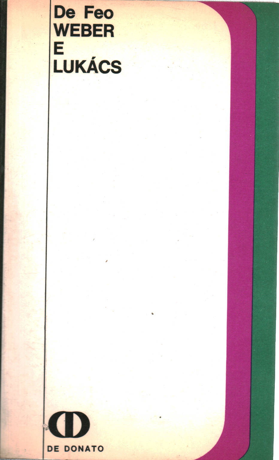 Weber and Lukacs - NIcola M. De feo - Themes of philosophy - Philosophy - Library - dimanoinmano.it