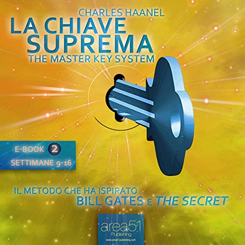La Chiave Suprema 2 [The Master Key System, Vol.2] cover art
