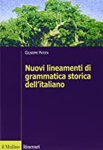 Nuovi lineamenti di grammatica storica dell'italiano