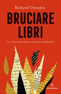 Richard Ovenden – Bruciare libri (2021)