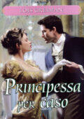 img Lois Greiman - Principessa per Caso (2006)