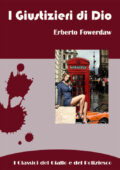 img Erberto Fowerdaw - I Giustizieri di Dio (2016)