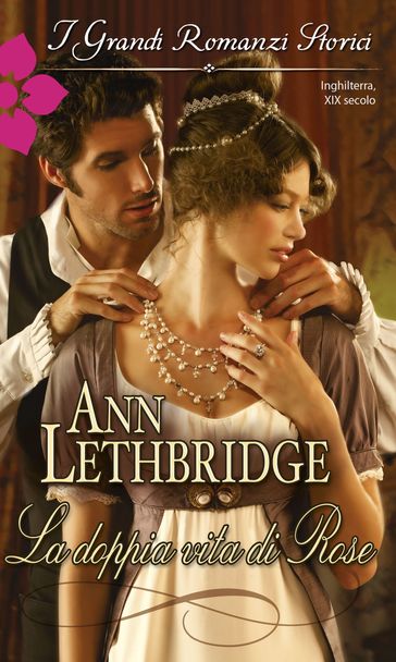 La doppia vita di Rose - Ann Lethbridge - eBook - Mondadori Store