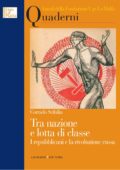 img Corrado Scibilia - Tra Nazione e Lotta di Classe. I Repubblicani e la Rivoluzione Russa (2013)