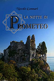 La notte di Prometeo di [Niccolo' Gennari]