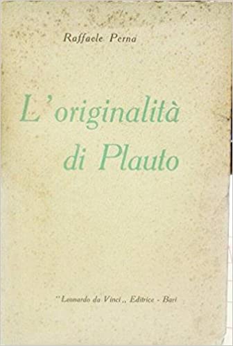 Amazon.it: L'originalità di Plauto - Perna Raffaele - Libri