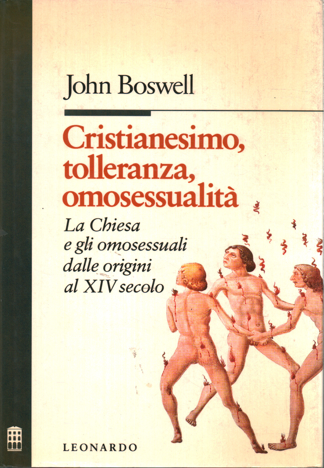 Cristianesimo, tolleranza, omosessualità - John Boswell - Storia Medievale - Storia - Libreria - dimanoinmano.it