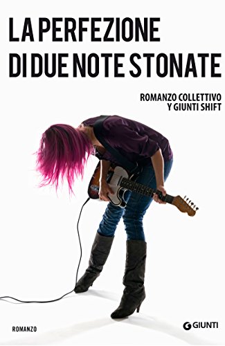 La perfezione di due note stonate di [AA. VV.]