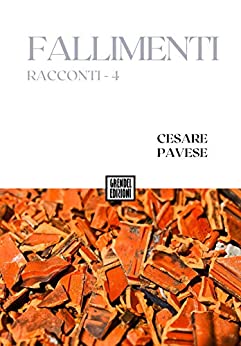 Fallimenti di [Cesare Pavese, Elena D'Onghia]