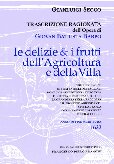Book cover Trascrizione ragionata dell'opera di G. B. Barpo. Le delizie e i frutti dell'agricoltura e della villa. Anno 1632. Con CD-ROM