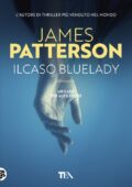 img James Patterson - Il Caso Bluelady (2008)