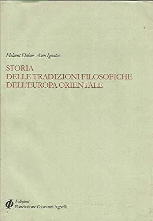 Storia delle tradizioni filosofiche dell'Europa orientale: Dahm Helmut, Ignatov Asen