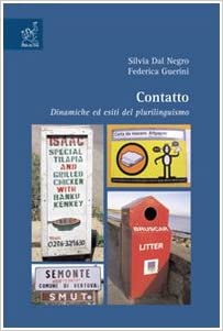 Silvia Dal Negro, Federica Guerini – Contatto. Dinamiche ed esiti del plurilinguismo (2007) PDF