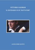 img Alessandro Quinti - Vittorio Gassman - Il Centenario di un "mattatore" (2021)