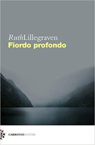 Ruth Lillegraven – Fiordo profondo (2020)