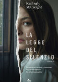 Kimberly McCreight - La legge del silenzio (2021)