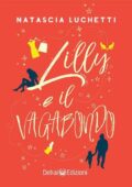 Natascia Luchetti - Lilly e il vagabondo (2021)