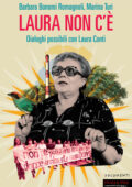 Marina Turi, Barbara Bonomi Romagnoli - Laura non c'è (2021)