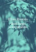 Elisa Ruotolo - Quel luogo a me proibito (2021)