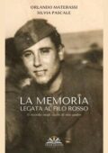Orlando Materassi, Silvia Pascale - La memoria legata al filo rosso (2021)