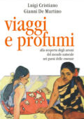 Luigi Cristiano, Gianni De Martino - Viaggi e profumi (2010)