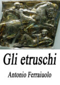 img Antonio Ferraiuolo - Gli Etruschi (2018)