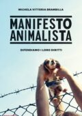 img Michela Vittoria Brambilla - Manifesto animalista (2012)
