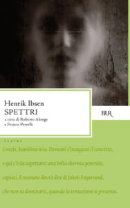Henrik Ibsen – Spettri (2013)