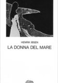 Henrik Ibsen - La donna del mare (2015)