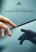 img Claudia Mascia - Al di là dello specchio (2018)