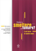 img Fabio Lugoboni - Aiutare a smettere di fumare? È più facile di quanto pensi (2012)