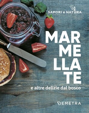 AA.VV. – Marmellate e altre delizie dal bosco (2018)