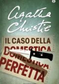 Agatha Christie - Il caso della domestica perfetta e altre storie (2013)
