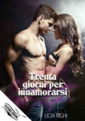 img Licia Righi - Trenta giorni per innamorarsi (2021)