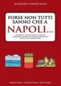 Maurizio Ponticello - Forse non tutti sanno che a Napoli... (2015)