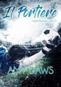 Amy Daws - Harris Brothers Vol. 3. Il portiere (2021)