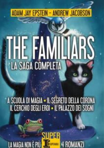 Adam Jay Epstein, Andrew Jacobson – The Familiars. La saga completa (2016)