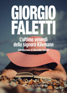 Giorgio Faletti – L’ultimo venerdì della signora Kliemann (2019)