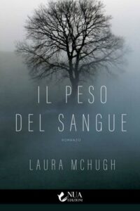 Laura McHugh – Il peso del sangue (2021)