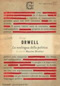 George Orwell - La neolingua della politica (2021)