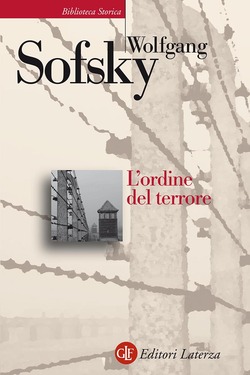Wolfgang Sofsky – L’ordine del terrore (2021)